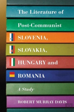 Bertrand.pt - The Literature Of Post-Communist Slovenia, Slovakia, Hungary And Romania