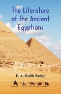 The Literature Of The Ancient Egyptians