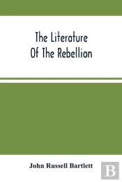 The Literature Of The Rebellion
