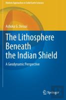 The Lithosphere Beneath The Indian Shield