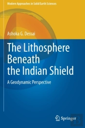 The Lithosphere Beneath The Indian Shield