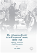 The Lithuanian Family In Its European Context, 1800-1914