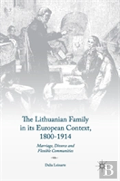 The Lithuanian Family In Its European Context, 1800-1914