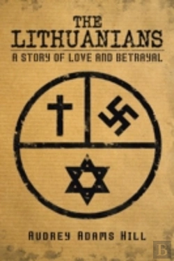 Bertrand.pt - The Lithuanians: A Story Of Love And Betrayal