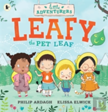 The Little Adventurers: Leafy The Pet Leaf