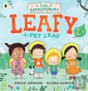 The Little Adventurers: Leafy The Pet Leaf