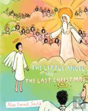 The Little Angel And The Last Christmas