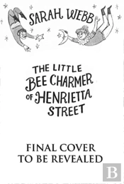 The Little Bee Charmer Of Henrietta Street