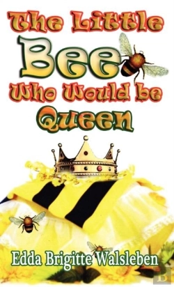 Bertrand.pt - The Little Bee Who Would Be Queen