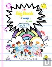 The Little Big Book Of Feelings For Kids