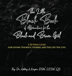 Bertrand.pt - The Little  Black Book Of Affirmations For The Black And Brown Girl