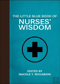 Bertrand.pt - The Little Blue Book Of Nurses' Wisdom
