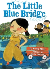 The Little Blue Bridge (Little Ruby'S Big Ideas)