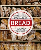 The Little Book About Bread