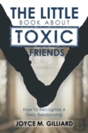 The Little Book About Toxic Friends