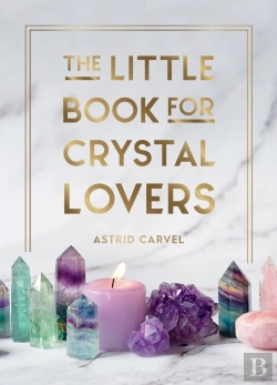 Bertrand.pt - The Little Book For Crystal Lovers