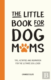 The Little Book For Dog Mums