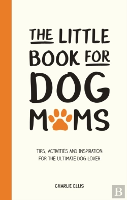 Bertrand.pt - The Little Book For Dog Mums