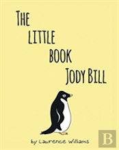 The Little Book, Jody Bill