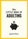 The Little Book Of Adulting
