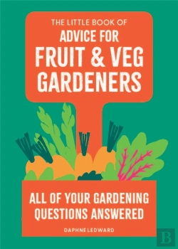 Bertrand.pt - The Little Book Of Advice For Fruit & Veg Gardeners