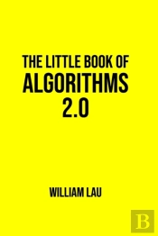 The Little Book Of Algorithms 2.0