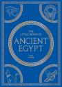 The Little Book Of Ancient Egypt