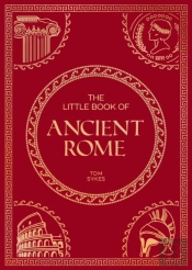 The Little Book Of Ancient Rome