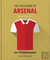 The Little Book Of Arsenal