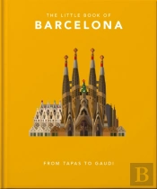 The Little Book Of Barcelona