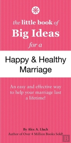 Bertrand.pt - The Little Book Of Big Ideas For A Happy And Healthy Marriage