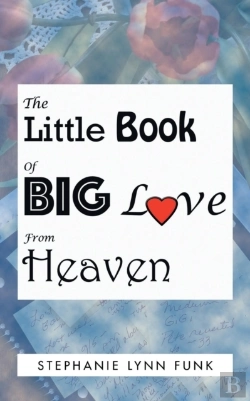 Bertrand.pt - The Little Book Of Big Love From Heaven