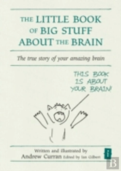 Bertrand.pt - The Little Book Of Big Stuff About The Brain