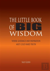 The Little Book Of Big Wisdom