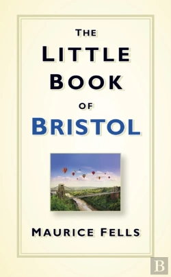 Bertrand.pt - The Little Book Of Bristol