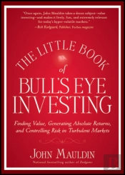 The Little Book Of Bull'S Eye Investing