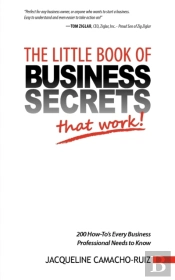The Little Book Of Business Secrets That Work!