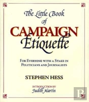 The Little Book Of Campaign Etiquette