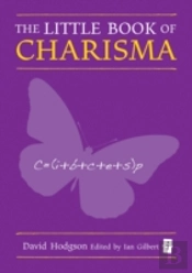 The Little Book Of Charisma