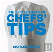 The Little Book Of Chefs' Tips