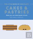 The Little Book Of Chocolate: Cakes And Pastries