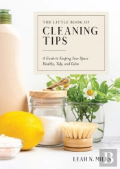 The Little Book Of Cleaning Tips