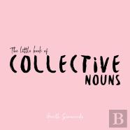 The Little Book Of Collective Nouns