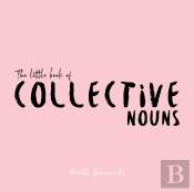 The Little Book Of Collective Nouns