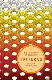 The Little Book Of Colouring: Patterns