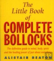 The Little Book Of Complete Bollocks
