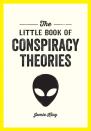 The Little Book Of Conspiracy Theories