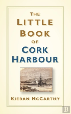 Bertrand.pt - The Little Book Of Cork Harbour