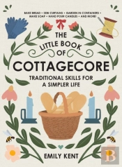 The Little Book Of Cottagecore