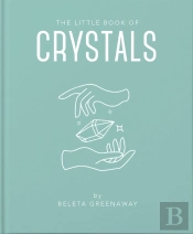 The Little Book Of Crystals